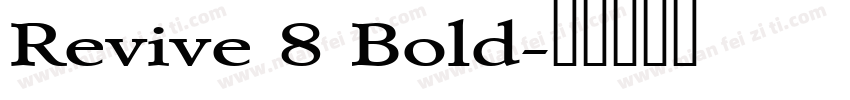 Revive 8 Bold字体转换